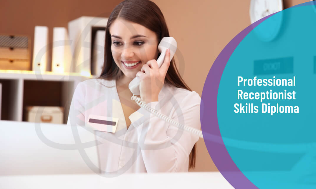 Professional Receptionist Skills Diploma