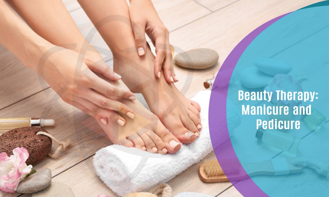 Beauty Therapy: Manicure & Pedicure
