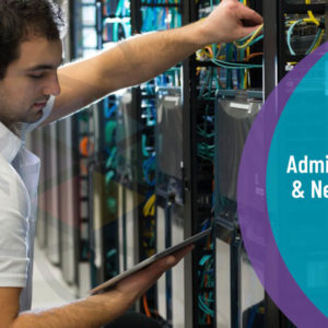 IT Administration and Networking