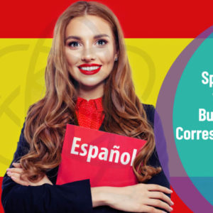 Level 1, 2, 3 Spanish with Business Correspondence Training