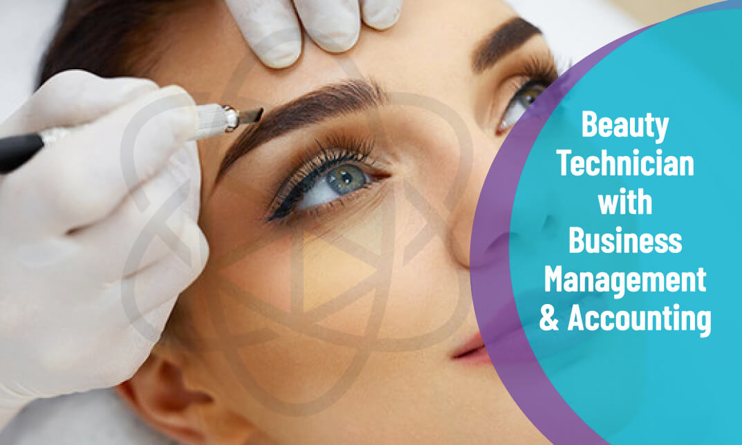 Beauty Technician with Business Management and Accounting