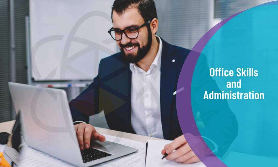 Office Skills and Administration
