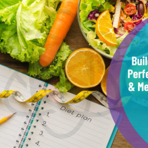 Nutrition Masterclass: Build Your Perfect Diet & Meal Plan