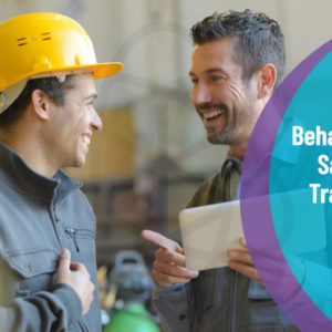 Behavioural Safety Training
