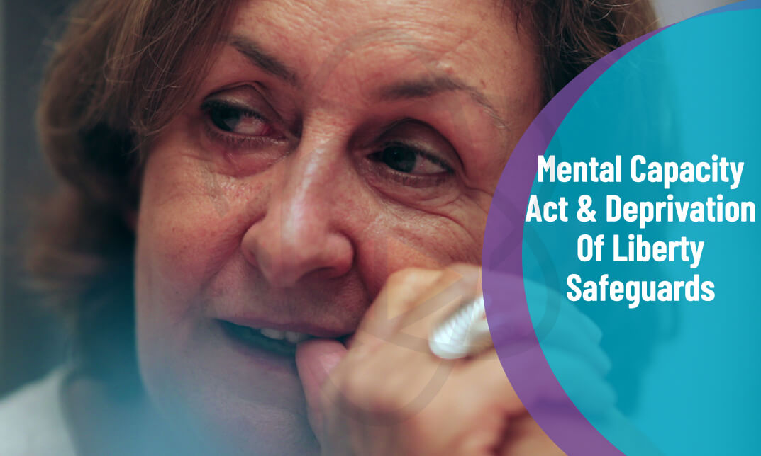 Mental Capacity Act and Deprivation Of Liberty Safeguards- CPD Certified