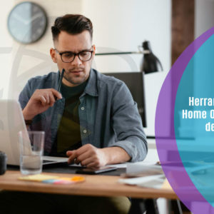 Herramientas para Home Office - Trabaja desde Casa