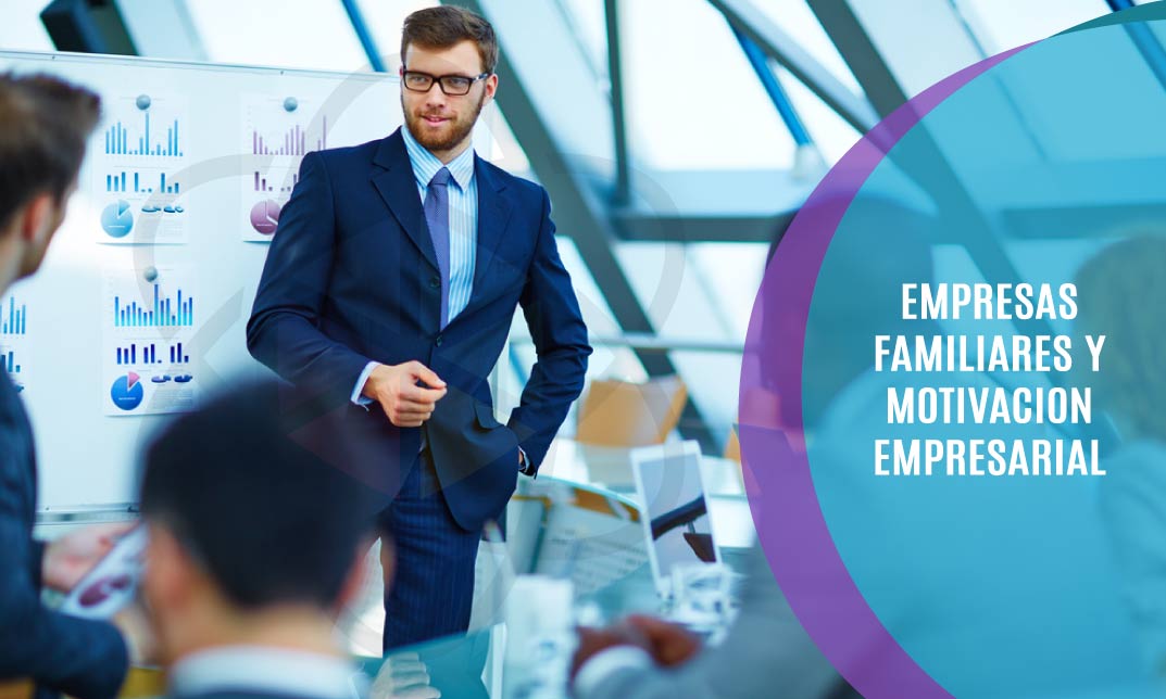 EMPRESAS FAMILIARES Y MOTIVACION EMPRESARIAL