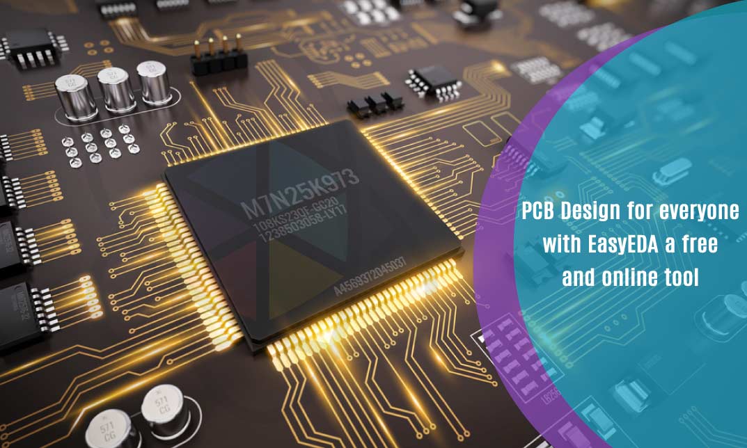 PCB Design for everyone with EasyEDA a free and online tool