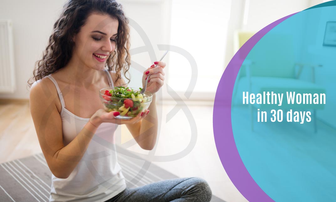 Healthy Woman in 30 days