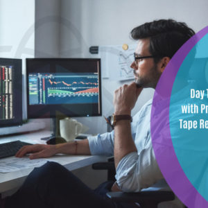 Day Trade Stocks with Price Action and Tape Reading Strategy