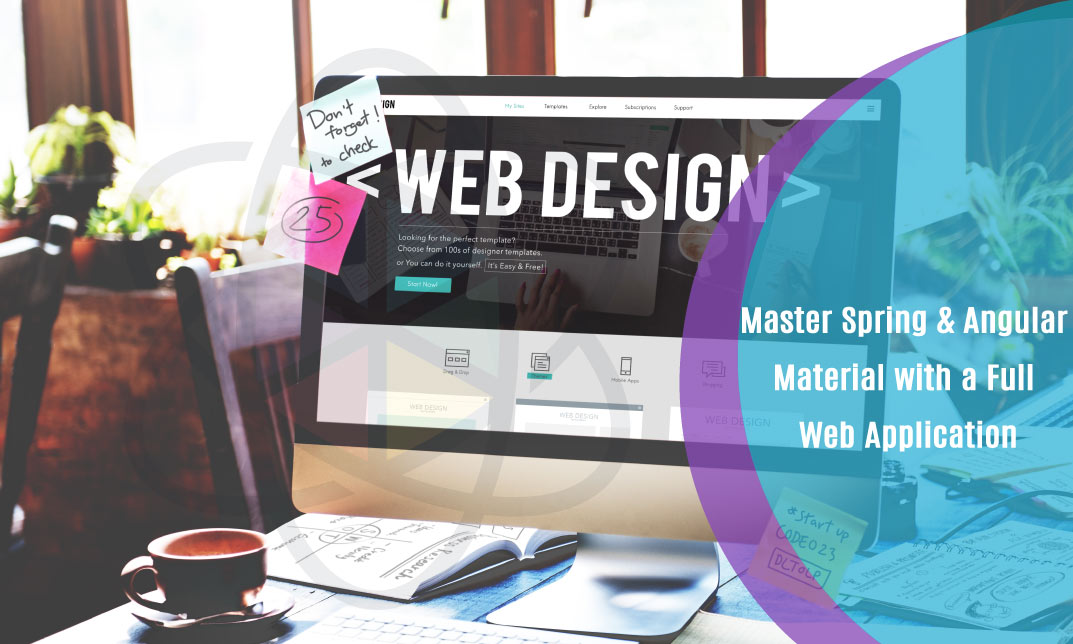 Master Spring & Angular Material with a Full Web Application