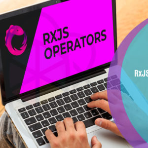 RxJS Operators