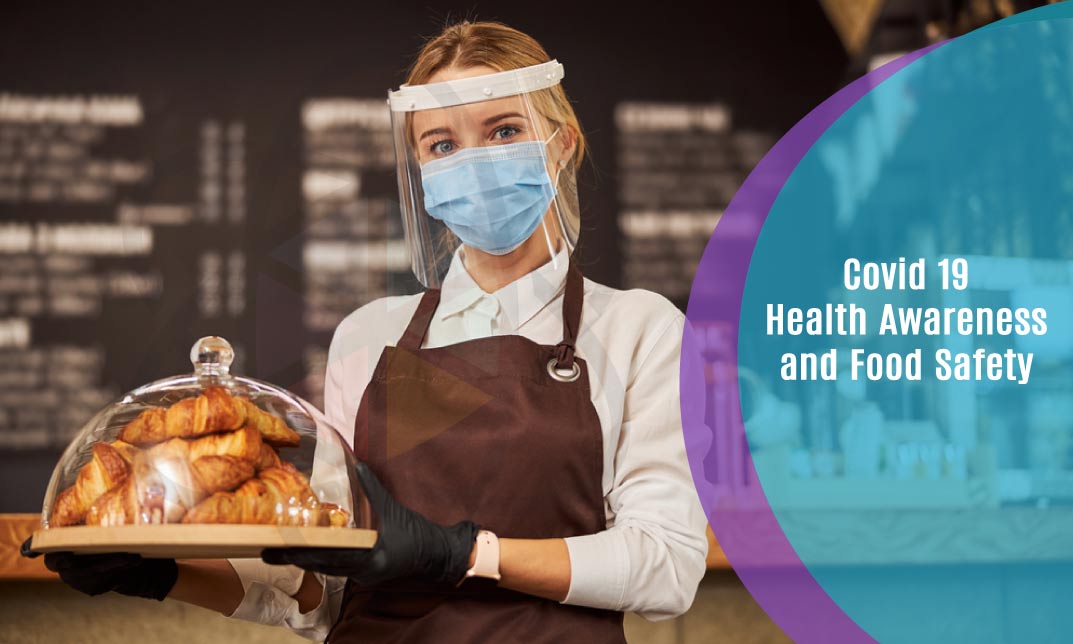 Covid 19 Health Awareness and Food Safety