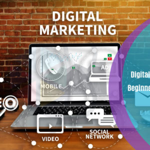 Digital Marketing for Beginners to Advanced