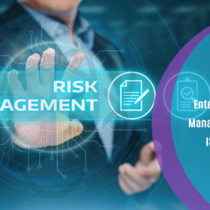 Enterprise Risk Management and ISO 31000