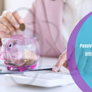 Passive Income - An Ultimate Guide