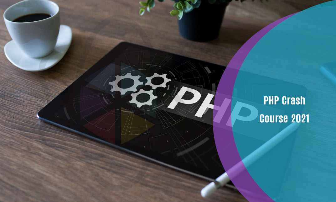 PHP Crash Course 2021