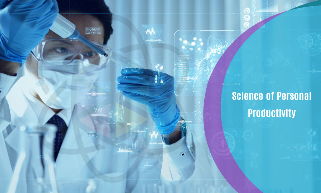 Science of Personal Productivity
