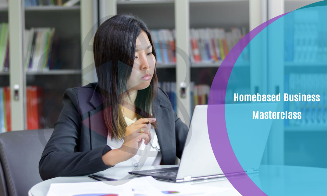 Homebased Business Masterclass