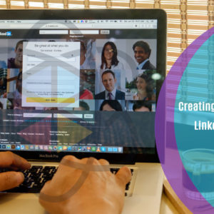 Creating a Professional LinkedIn profile