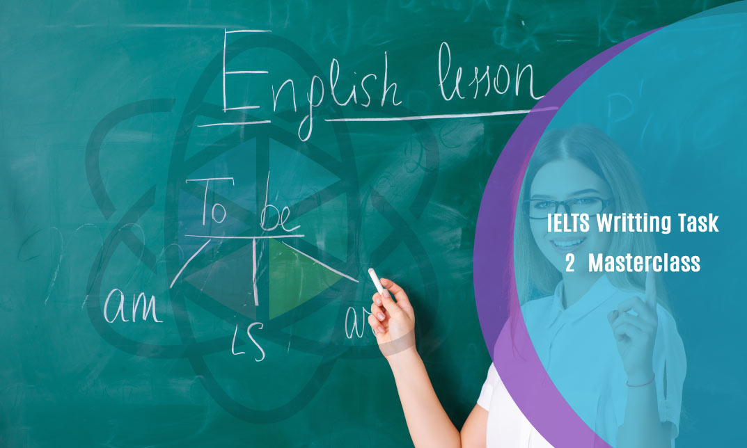IELTS Writting Task 2 Masterclass