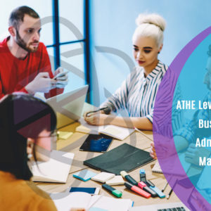 ATHE Level 6 Diploma in Business and Administrative Management