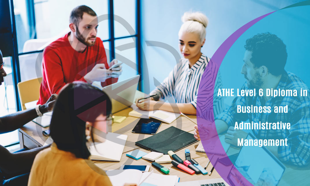 ATHE Level 6 Diploma in Business and Administrative Management