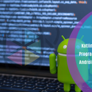 Kotlin Masterclass Programming Course: Android Coding Bible