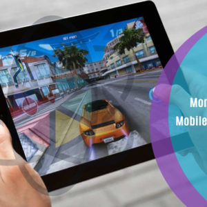 Monetize Your Mobile Game or App