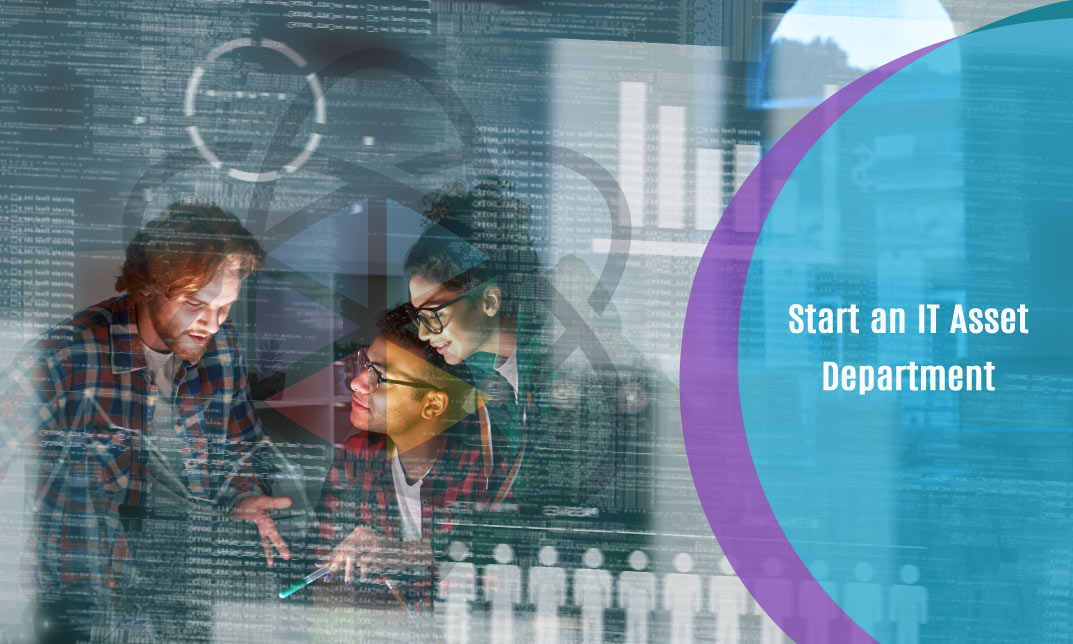 Start an IT Asset Department