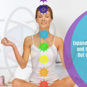 Expand Your Chakras and Get the Most Out of Your Life!