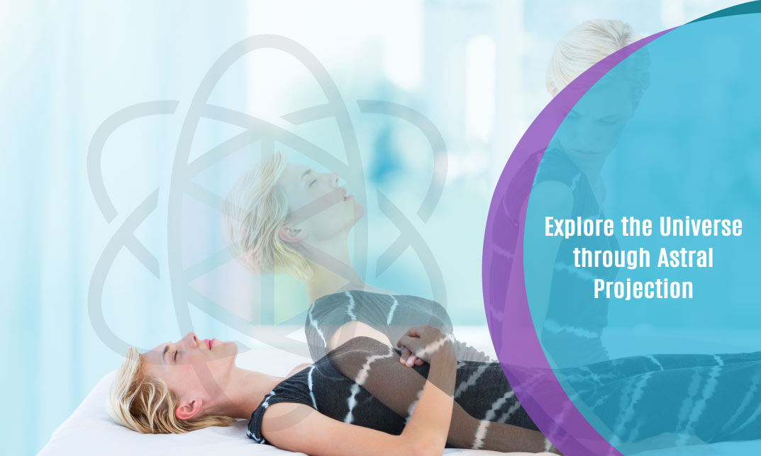 Explore the Universe through Astral Projection