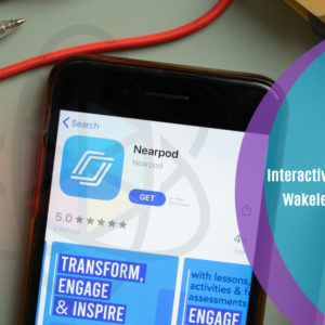 Interactive Learning Using Wakelet and Nearpod