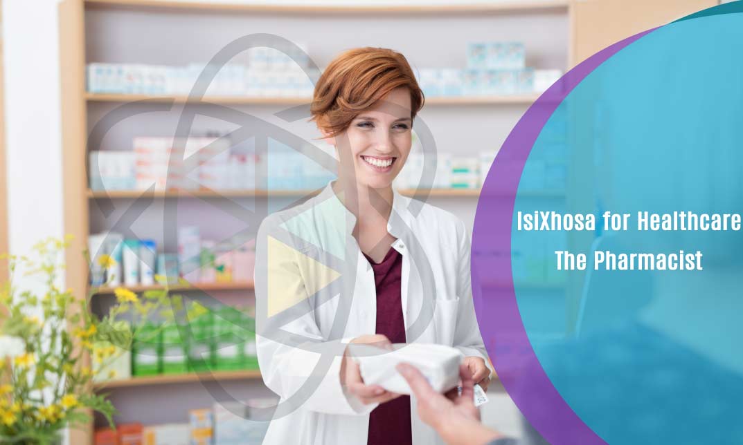 IsiXhosa for Healthcare: The Pharmacist