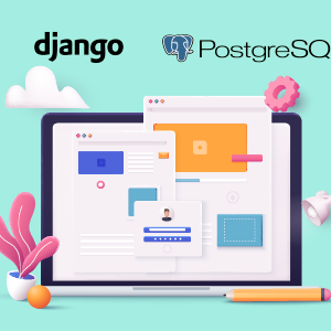 Building Web Applications with Django and PostgreSQL